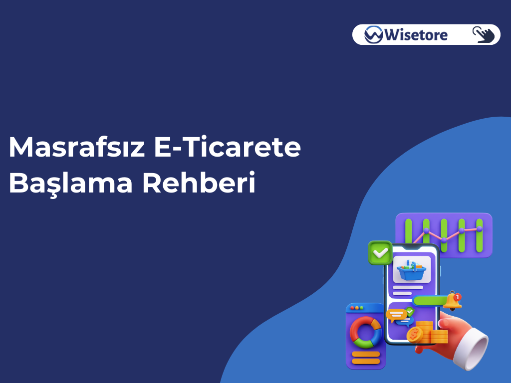 Masrafsız E-Ticarete Başlama Rehberi