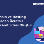 Domain ve Hosting Almadan Ücretsiz E-Ticaret Sitesi Oluştur