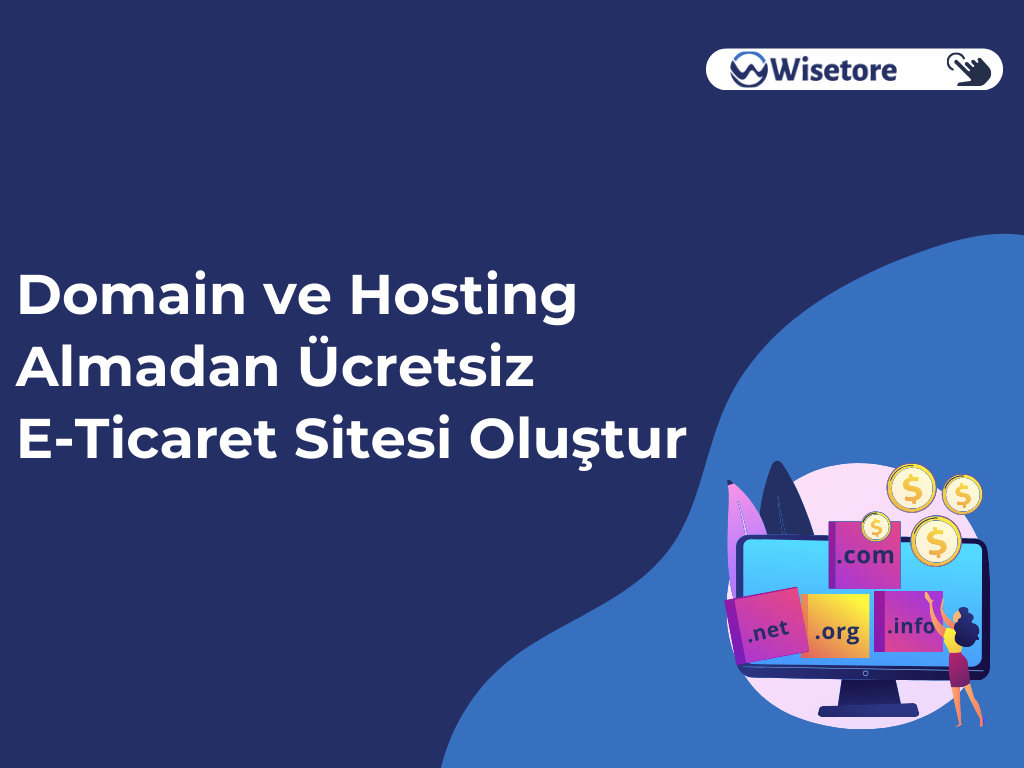 Domain ve Hosting Almadan Ücretsiz E-Ticaret Sitesi Oluştur